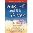Ask and It is Given