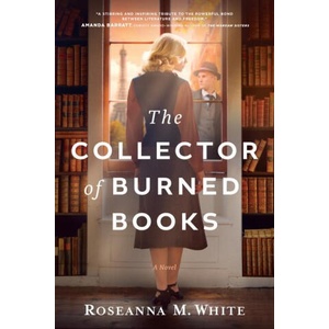 COLLECTOR OF BURNED BOOKS | WHITE ROSEANNA M (2025)