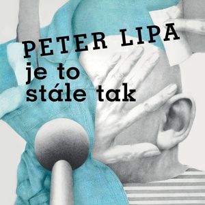 Peter Lipa - Je to stále tak (Reissue) (CD) (8584019194056)