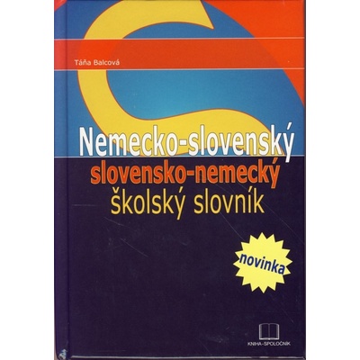 Táňa Balcová Nemecko - slovenský slovensko - nemecký školský slovník [GER KNI