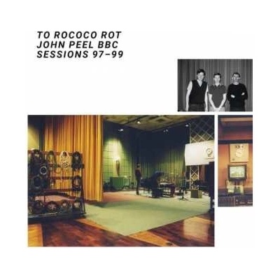 To Rococo Rot - The John Peel Sessions LP