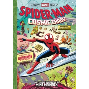 Spider-Man: Cosmic Chaos! (a Mighty Marvel Team-Up) | MAIHACK MIKE (ISBN: 9781419770524)