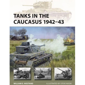 Tanks in the Caucasus 1942-43 (ISBN: 9781472870179)