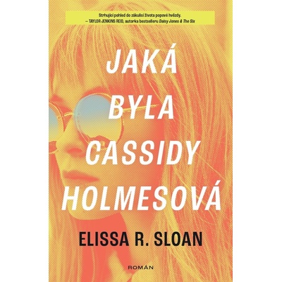 Jaká byla Cassidy Holmesová