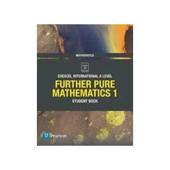Image 1 of Pearson Edexcel International A Level Mathematics Further Pure Mathematics 1 Student Book | Joe Skrakowski, Harry Smith