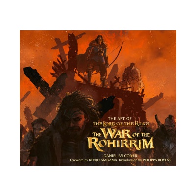 The Art of The Lord of the Rings The War of the Rohirrim