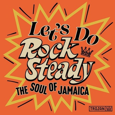 Various Artists - Let's Do Rock Steady (The Soul Of Jamaica) (2 ) LP