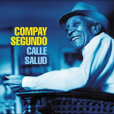 Compay Segundo: Calle Salud LP