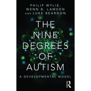 Nine Degrees of Autism | Philip Wylie (ISBN: 9781138887176)