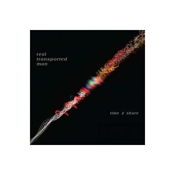 Real Transported Man - Time 2 Share CD
