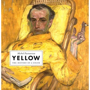 Yellow | Michel Pastoureau (ISBN: 9780691198255)