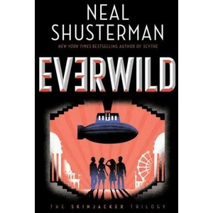 Everwild, 2 | Neal Shusterman (ISBN: 9781534483309)