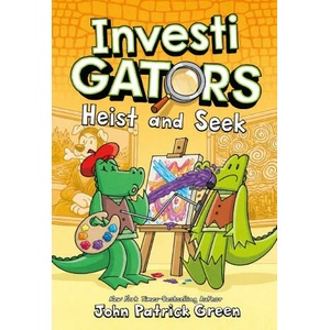 InvestiGators: Heist and Seek (ISBN: 9781250849885)