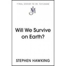 Will We Survive on Earth?