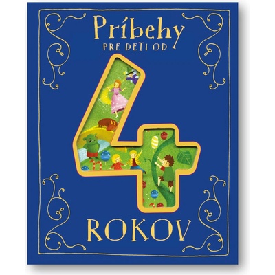 Príbehy pre deti od 4 rokov