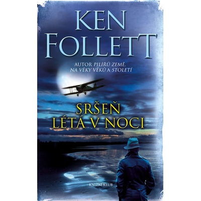 Sršeň létá v noci - 2.vydání - Ken Follett