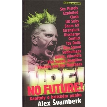 No Future! - Alex Švamberk