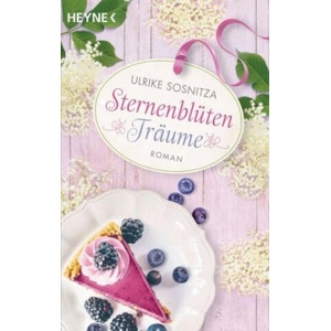 Sternenblütenträume | Ulrike Sosnitza (ISBN: 9783453423695)
