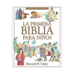 La Primera Biblia Para Ni? os | Kenneth N. Taylor (ISBN: 9781496444158)