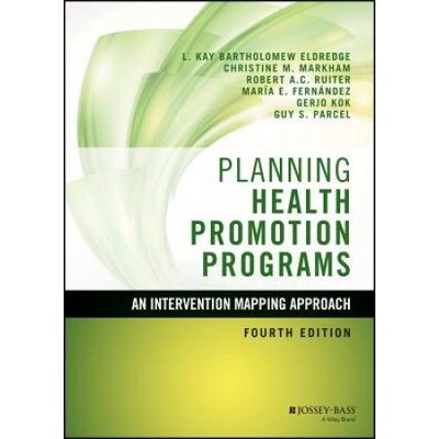 Planning Health Promotion Programs - Bartholomew Eldredge L. Kay