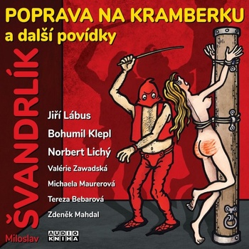 Poprava na Kramberku a další povídky - Švandrlík Miloslav