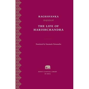 Life of Harishchandra | Raghavanka, Raaghavaacnka, Vanamala Viswanatha (ISBN: 9780674545663)