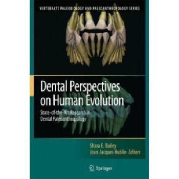 Image 1 of Dental Perspectives on Human Evolution | Shara E. Bailey, Jean-Jacques Hublin
