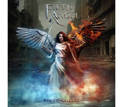 FIFTH ANGEL - WHEN ANGELS KILL CD