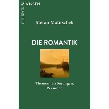 Die Romantik | Stefan Matuschek