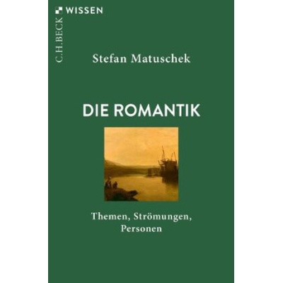 Die Romantik | Stefan Matuschek