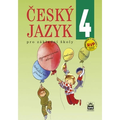 Český jazyk pro 4. ročník základní školy - Hošnová E., Šmejkalová M., Vaňková I.