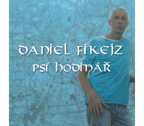 FIKEJZ DANIEL: PSI HODINAR CD