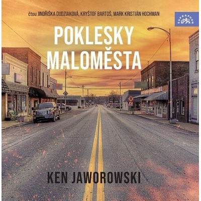 Poklesky maloměsta - Jaworowski Ken - Bartoň,Hochman
