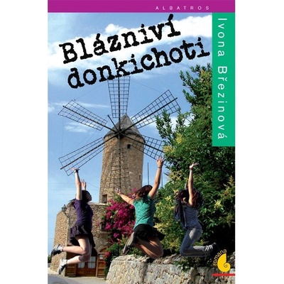 Blázniví donkichoti