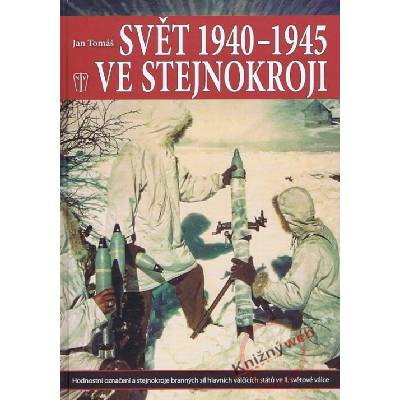 Svět 1940 - 1945 ve stejnokroji