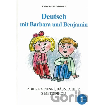 Deutsch mit Barbara und Benjamin 1 - Karolina Brídziková