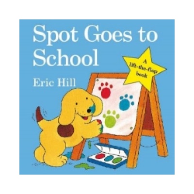 Spot Goes To School - Eric Hill