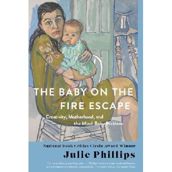 Baby on the Fire Escape | Phillips, Julie
