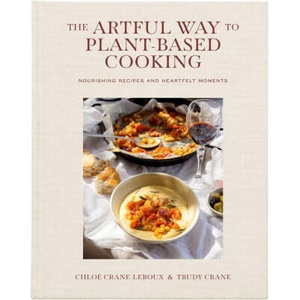 The Artful Way to Plant-Based Cooking (ISBN: 9781668026946)