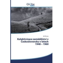 Kolektivizace zemedelství v Ceskoslovensku v letech 1948 - 1960