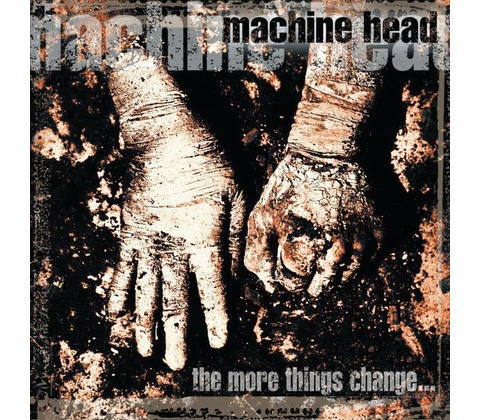Machine Head - The More Things Change LP