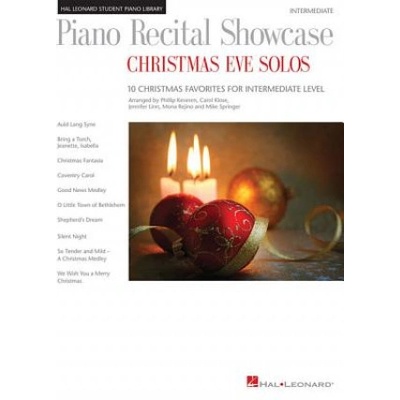 Piano Recital Showcase: Christmas Eve Solos: 10 Christmas Favorites at an Intermediate Level | Hal Leonard Publishing Corporation