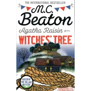 Agatha Raisin and the Witches' Tree (ISBN: 9781472117366)