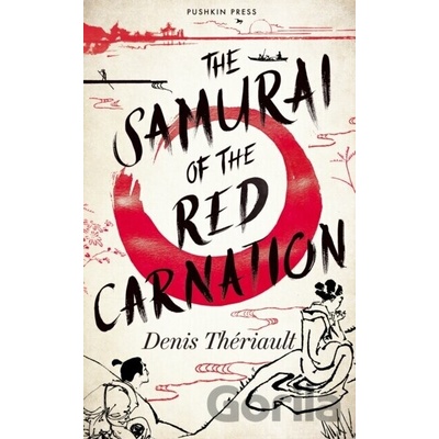 The Samurai of the Red Carnation - Denis Theriault