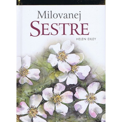Milovanej sestre - Helen Exley