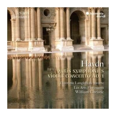 Joseph Haydn - Paris Symphonies Violin Concerto Les Arts Florissants Theotime Langlois De Swarte CD