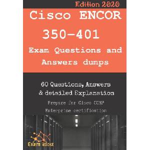 Cisco ENCOR 350-401 Exam Questions and Answers dumps (2020)