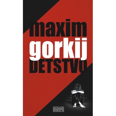 Detstvo - Maxim Gorkij
