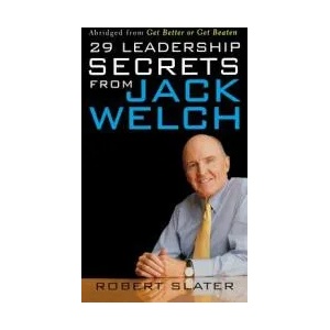 29 Leadership Secrets from Jack Welch | Robert Slater, P. Ed Slater (ISBN: 9780071831710)
