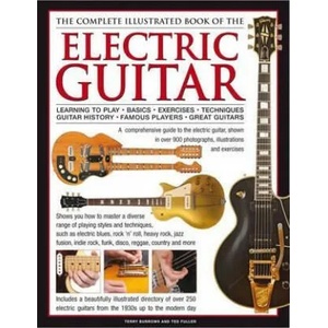Electric Guitar, The Complete Illustrated Book of The | Terry Burrows, Ted Fuller (2013)